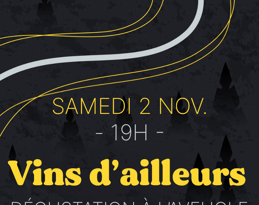 Apéro dégustation « Vins d’ailleurs »